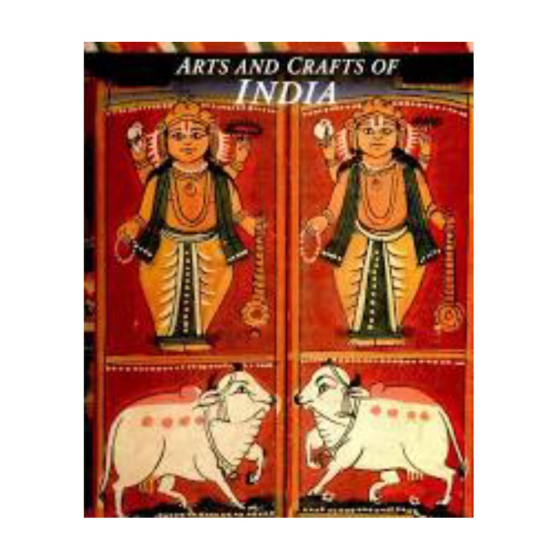 ARTS AND CRAFTS OF INDIA