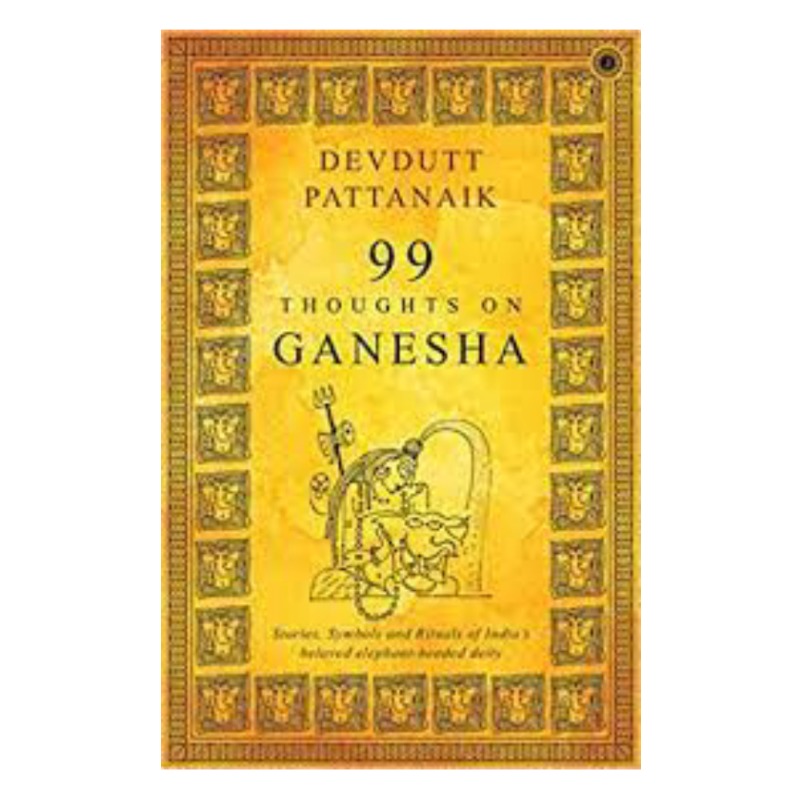 99 THOUGHTS ON GANESHA