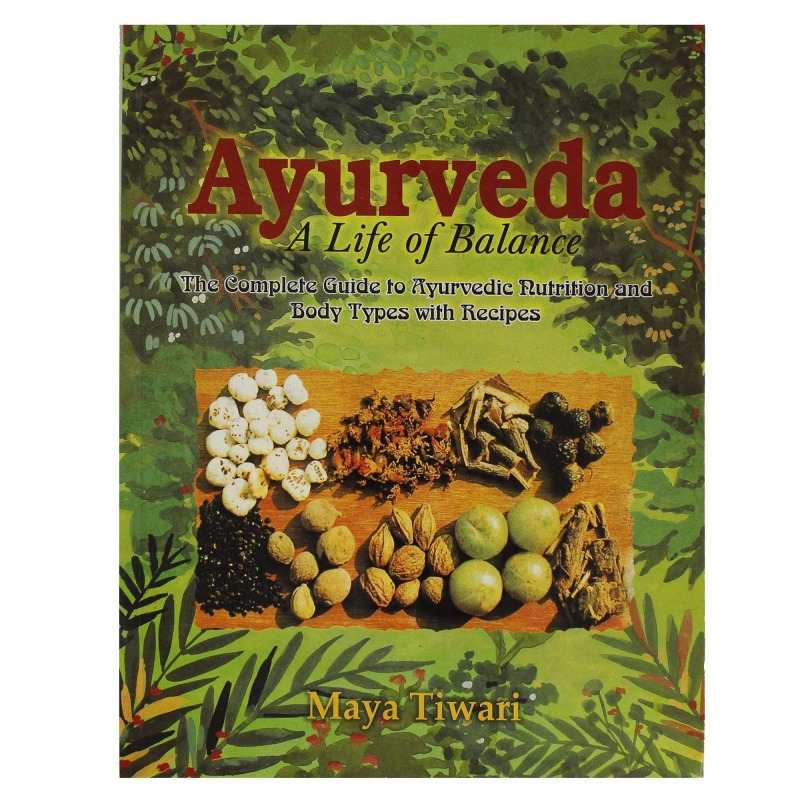 AYURVEDA A LIFE OF BALANCE