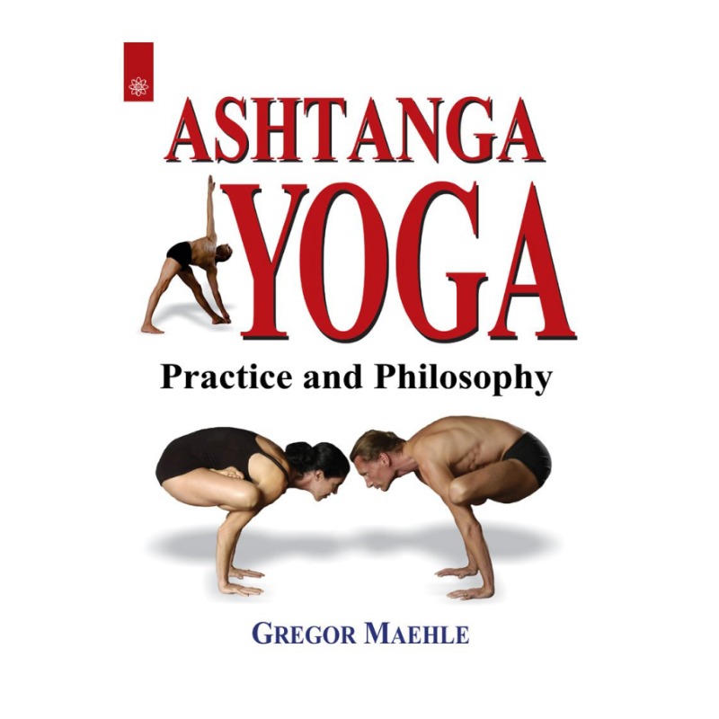 ASHTANGA YOGA PRACTICE AND PHILOSPHY